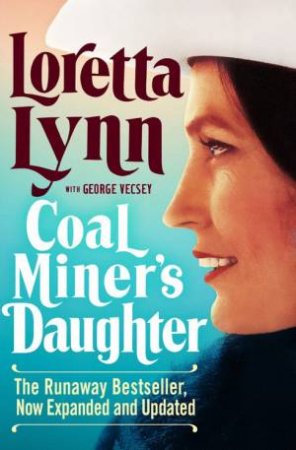 Coal Miner's Daughter by Loretta Lynn