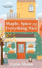 Maple Spice  Everything Nice previously published as Like Cats  Dogs