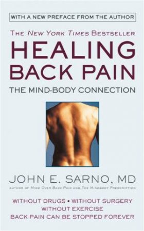 Healing Back Pain by John E. Sarno M.D.