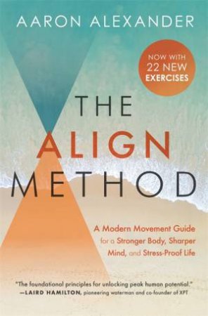 The Align Method by Aaron Alexander