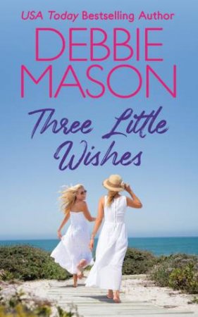Three Little Wishes by Debbie Mason