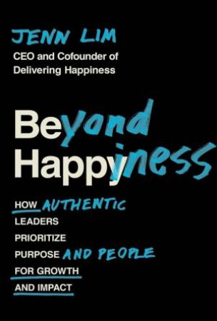 Beyond Happiness by Jenn Lim