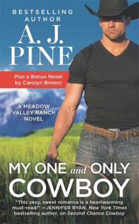My One And Only Cowboy by A.J. Pine