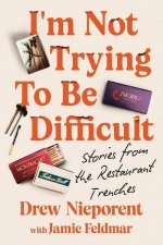 Im Not Trying To Be Difficult
