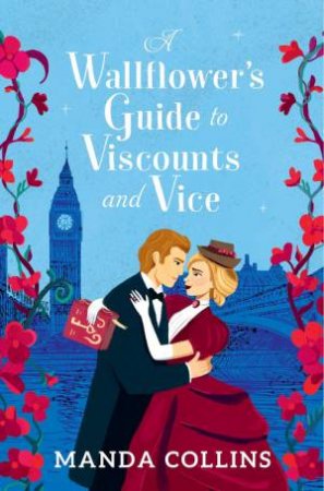 Wallflower s Guide to Viscounts and Vice by Manda Collins