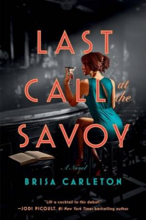 Last Call at the Savoy by Brisa Carleton & Brisa Carleton
