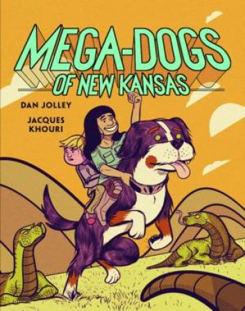 Mega-Dogs Of New Kansas by Dan Jolley & Jacques Khouri