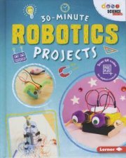 30 Minute Makers Robotics Projects