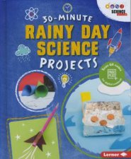 30 Minute Makers Rainy Day Science Projects