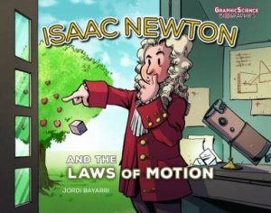 Isaac Newton And The Laws Of Motion by Jordi Bayarri