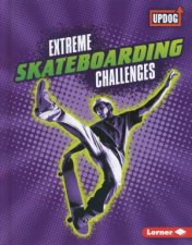Extreme Sports Guides Extreme Skateboarding Challenges