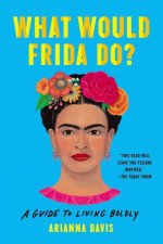 What Would Frida Do