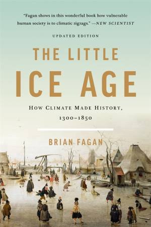 The Little Ice Age by Brian Fagan