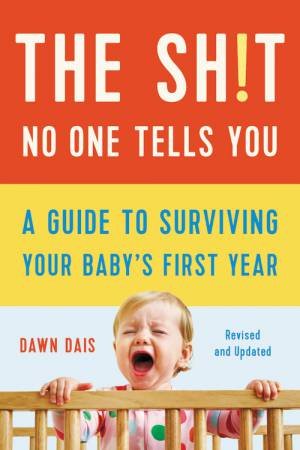 The Sh!t No One Tells You (Revised) by Dawn Dais