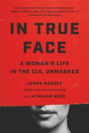 In True Face by Jonna Mendez