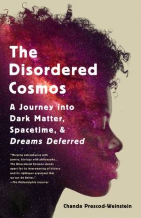 The Disordered Cosmos by Chanda Prescod-Weinstein