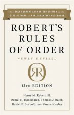 Roberts Rules Of Order Newly Revised 12th Edition