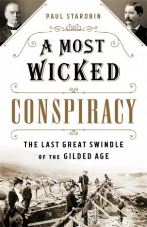 A Most Wicked Conspiracy by Paul Starobin