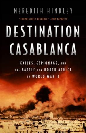 Destination Casablanca by Meredith Hindley
