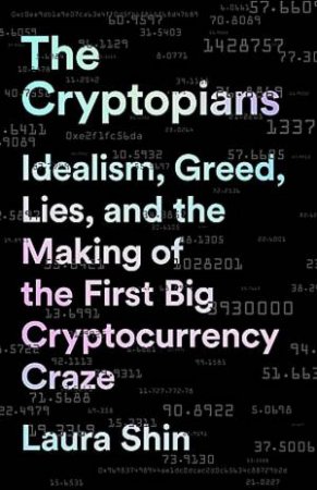 The Cryptopians by Laura Shin
