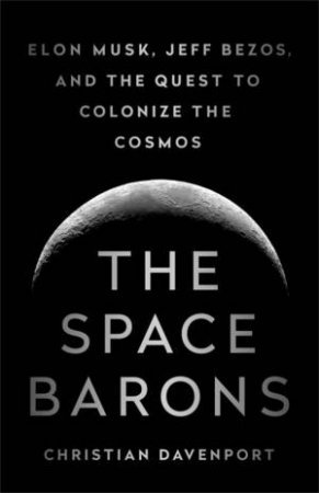 The Space Barons by Christian Davenport