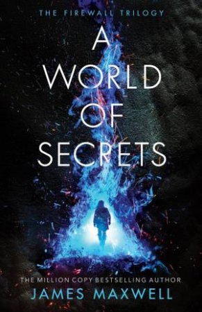 A World Of Secrets by James Maxwell