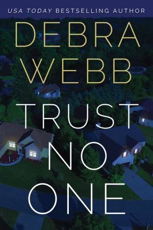 Trust No One by Debra Webb