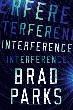 Interference by Brad Parks