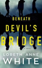 Beneath Devils Bridge