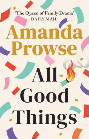 All Good Things by Amanda Prowse