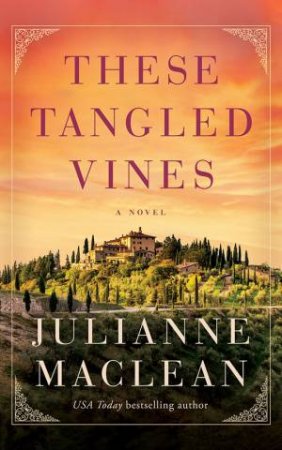 These Tangled Vines by Julianne MacLean