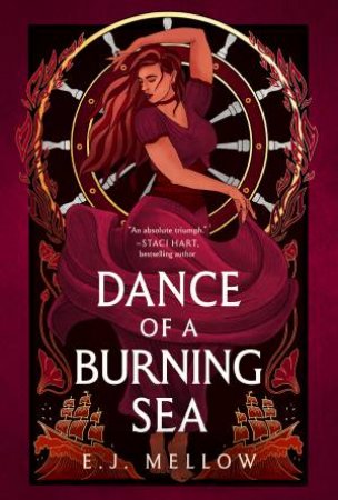 Dance Of A Burning Sea by E.J. Mellow