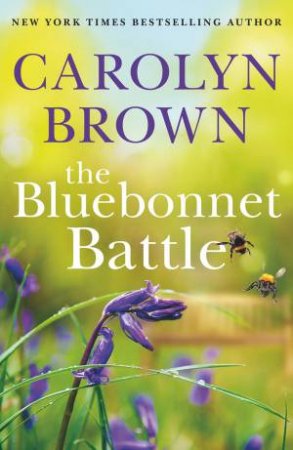 Bluebonnet Battle by Carolyn Brown