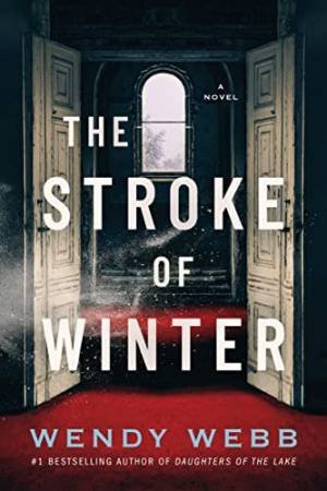 The Stroke Of Winter by Wendy Webb