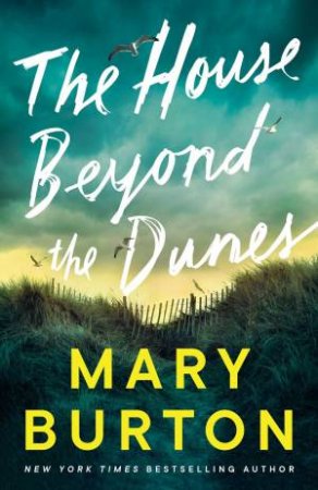 House Beyond the Dunes by Mary Burton