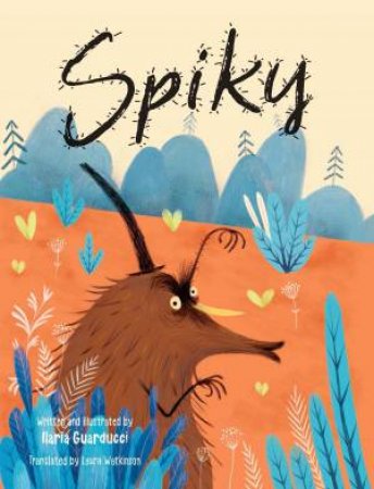 Spiky by Ilaria Guarducci & Laura Watkinson