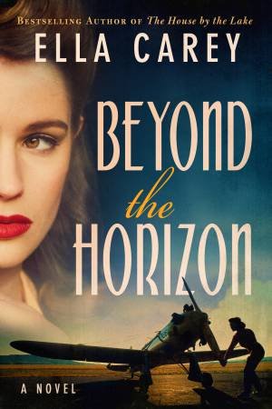 Beyond The Horizon by Ella Carey