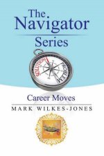 The Navigator Series Career Moves