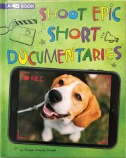 Make A Movie Shoot Epic Short Documentaries