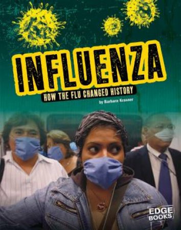 Infected!: Influenza