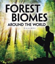 Exploring Earths Biomes Forest Biomes