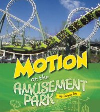 Amusement Park Science Motion at the Amusement Park