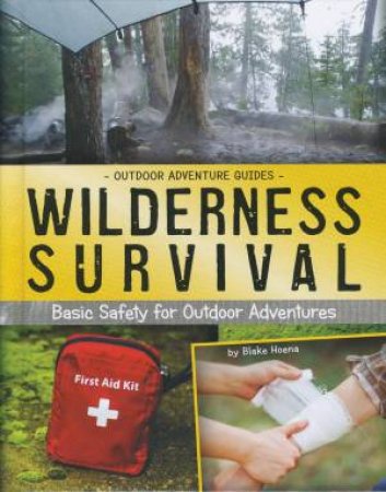 Outdoor Adventure Guides: Wilderness Survival