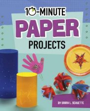10Minute Makers 10Minute Paper Projects
