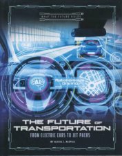 What the Future Holds The Future of Transportation