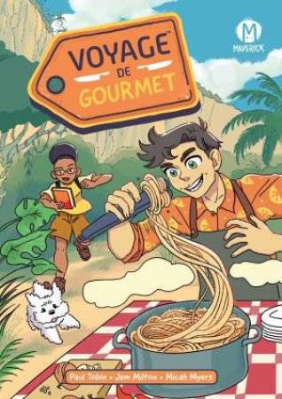 Voyage de Gourmet by Paul Tobin & Jem Milton
