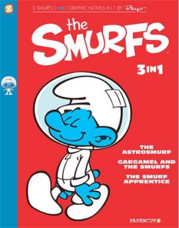 The Smurf Apprentice, The Astrosmurf, And The Smurfnapper by Peyo