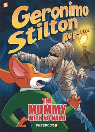 The Mummy With No Name by Geronimo Stilton