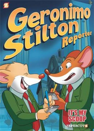 It's MY Scoop! by Geronimo Stilton