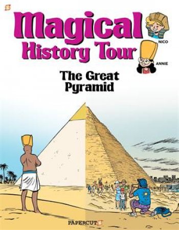 Magical History Tour #1: The Great Pyramid by Fabrice Erre & Sylvain Savoia